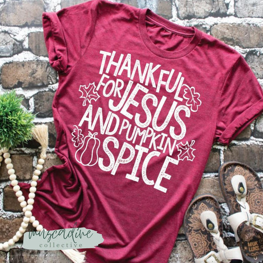 Thankful For Jesus and Pumpkin Spice Shirt