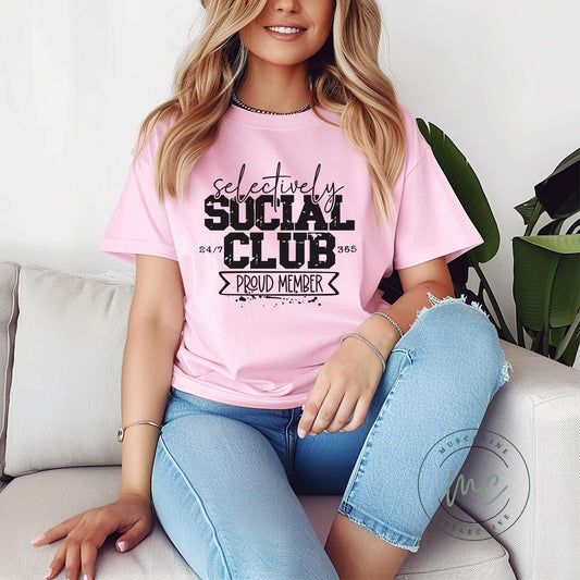 selectively social club proud member tshirt