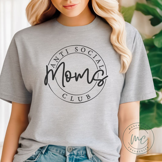 Anti Social Moms Club Shirt,Mom Life Shirt,Shirt For Mom,Gift For Mom,Mothers Day Gift For Mom,New Mom Gift,Birthday Gift For Mom,Snarky Mom