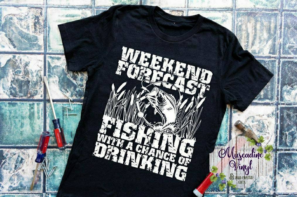 Weekend Forecast Fishing With A Chance of Drinking Shirt