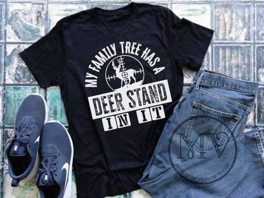 My Family Tree Has A Deer Stand In It Shirt