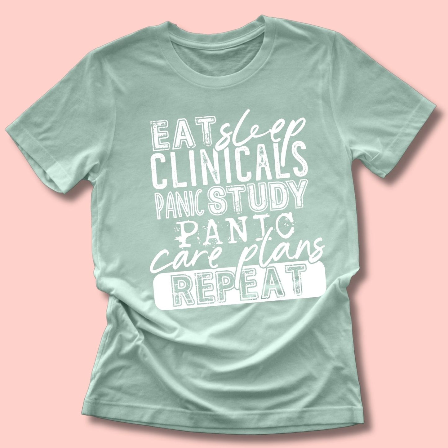 Eat Sleep Clinicals Unisex Shirt