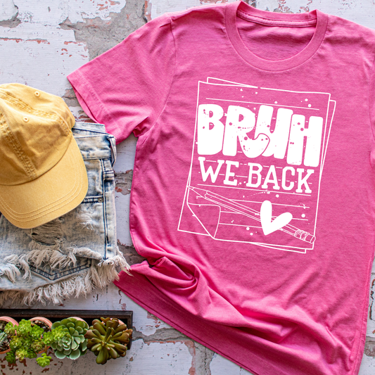 Bruh We Back Teacher Shirt