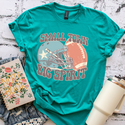 Small Town Big Spirit Shirt