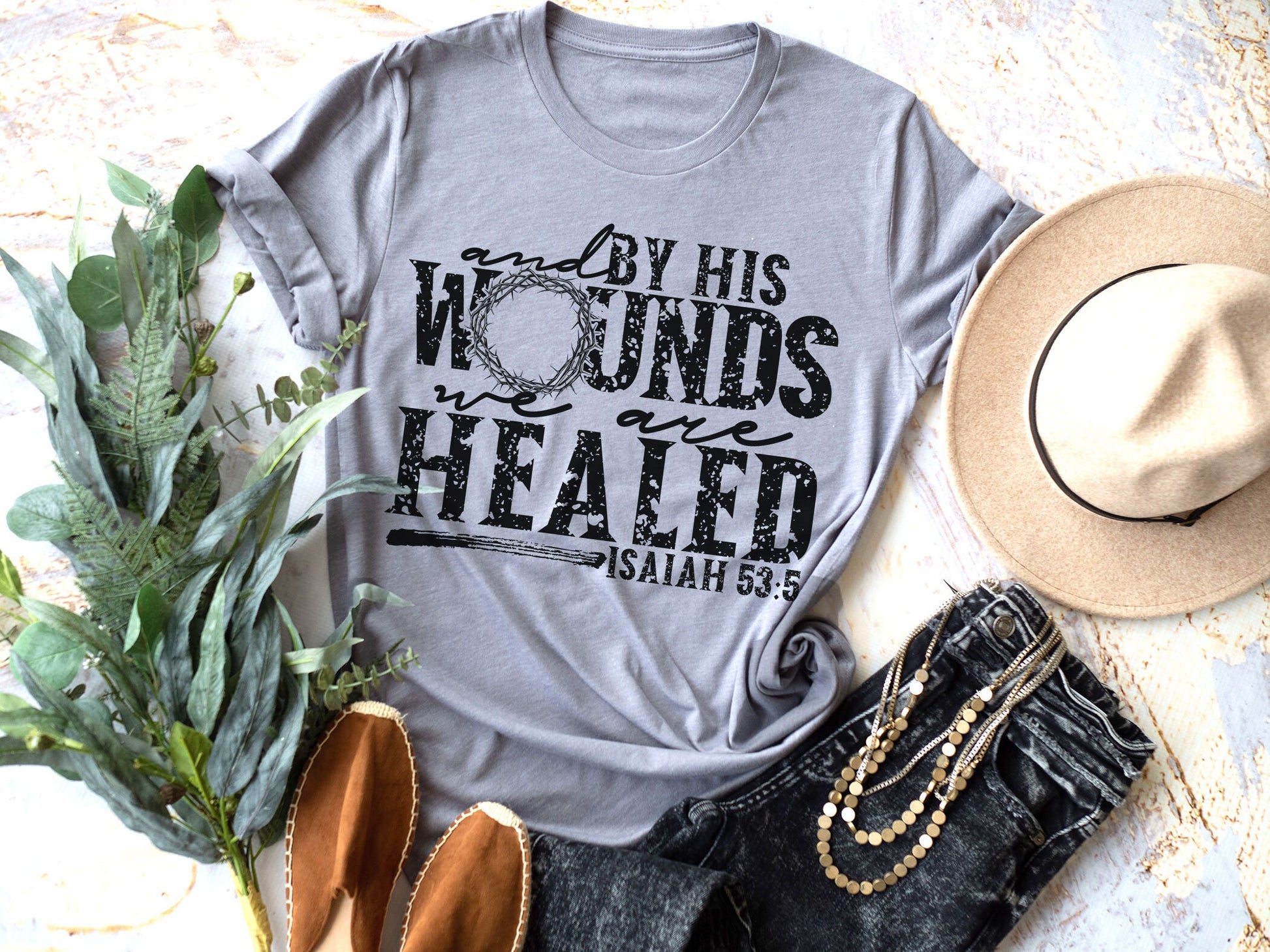 By His Wounds We Are Healed, Easter Shirt, Christian Shirt, Easter Shirt, Christian Apparel, Shirt For Her, Bible Quote Shirt, Jesus Shirt