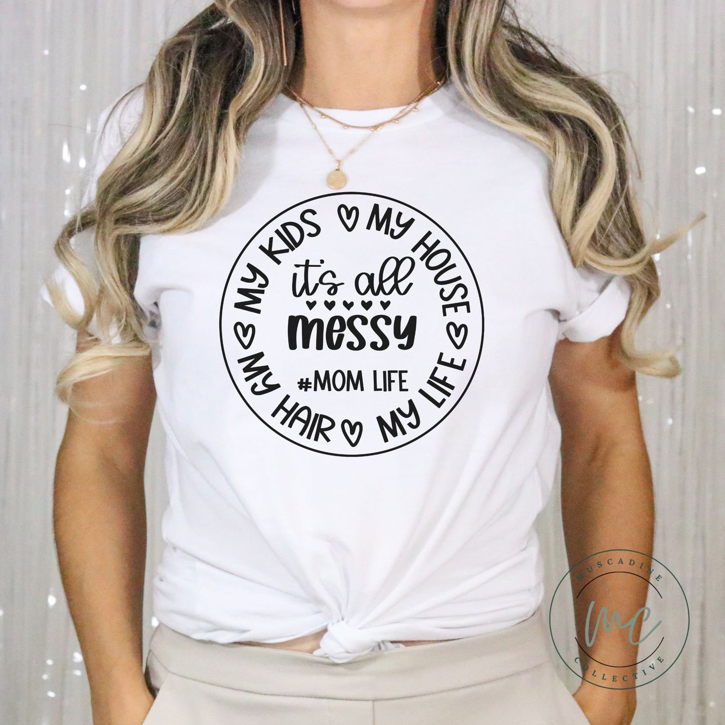 Messy Mom Shirt, Mom Life Shirt, Shirt For Mom, Gift For Mom, Mothers Day Gift For Mom, New Mom Gift, Birthday Gift For Mom, Snarky Mom Tee