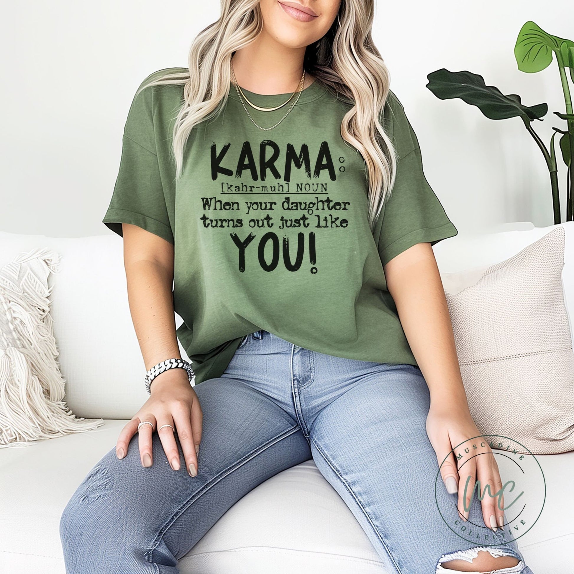 Karma Shirt, Funny Shirt Mom, Trendy Shirt, Mom Tee Shirts, Sarcasm Shirt, Mom and Daughter, Gift from Daughter, Mothers Day Gift, Mom Life