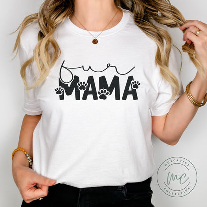 Fur Mama shirt,Shirt for Pet Parent,Gift for Dog Lover,Gift for Cat Lover,Dog Lovers Gift,Dog Mama Tshirt,Dog Mom Gift,Dog Mom Shirts