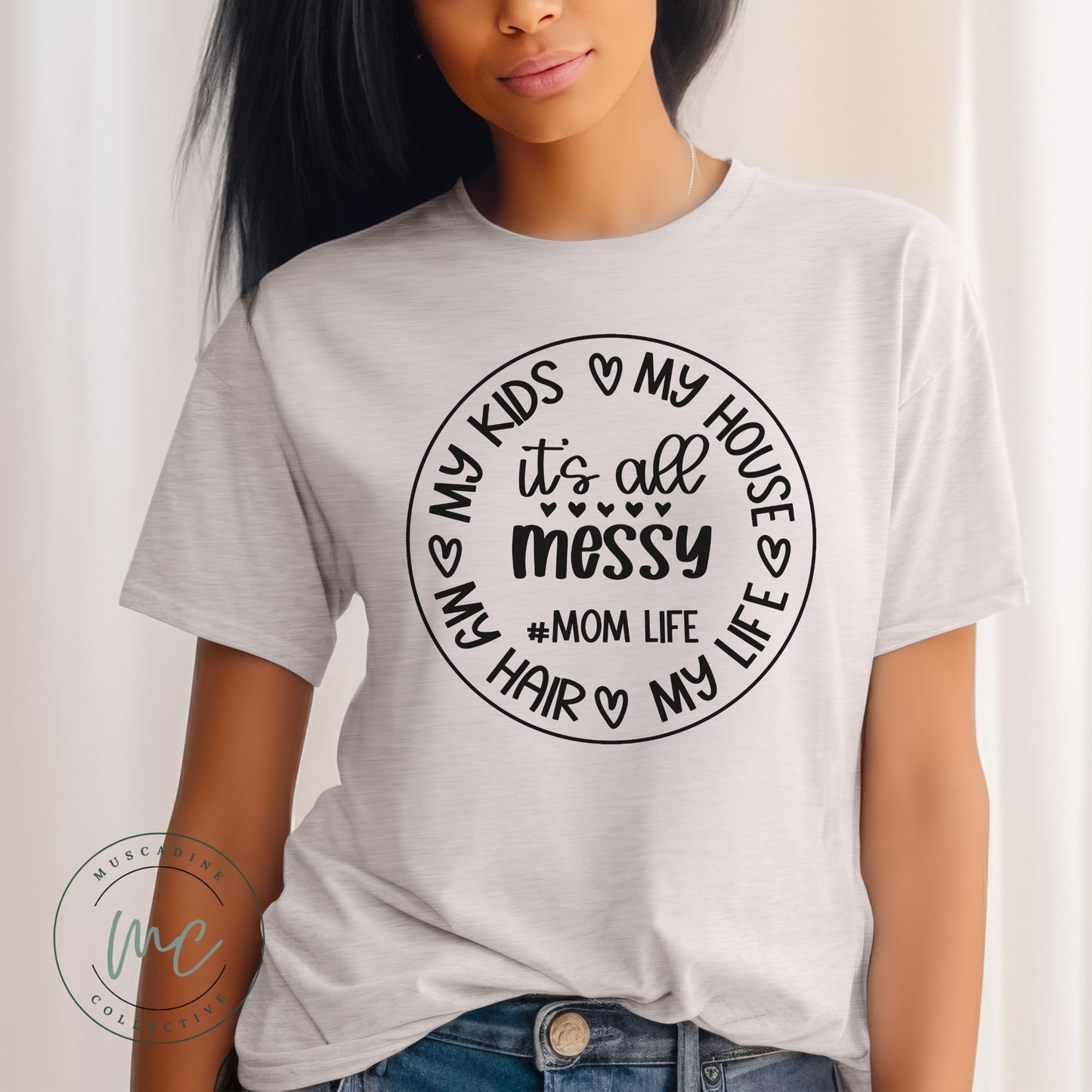 Messy Mom Shirt, Mom Life Shirt, Shirt For Mom, Gift For Mom, Mothers Day Gift For Mom, New Mom Gift, Birthday Gift For Mom, Snarky Mom Tee