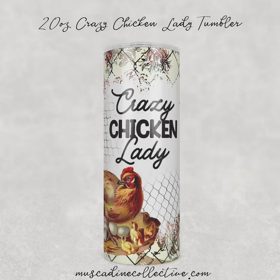 Chicken Tumbler with Straw, Crazy Chicken Lady, 20oz Skinny, Chicken Mom, Farm Tumbler, Homesteader Gift, Gift For Mom, Coffee Tumbler