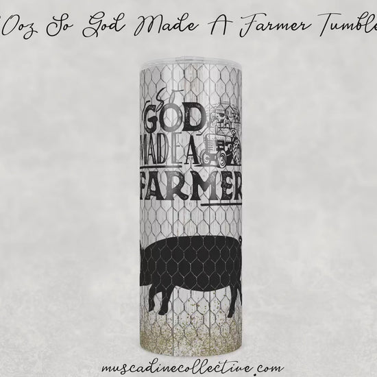 So God Made A Farmer Tumbler, 20oz Skinny, Farm Tumbler, Homesteader Gift, Rustic Gifts, Farmhouse Decor, Farmhouse Kitchen, Tumbler Gift