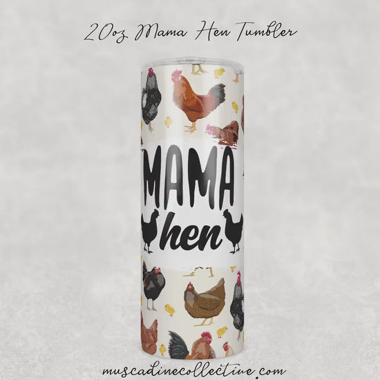 Mama Hen Chicken Tumbler, 20oz Skinny, Chicken Mom, Farm Tumbler, Homesteader Gift, Crazy Chicken Lady, Gift For Mom, Coffee Tumbler, Drink