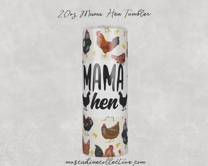 Mama Hen Chicken Tumbler, 20oz Skinny, Chicken Mom, Farm Tumbler, Homesteader Gift, Crazy Chicken Lady, Gift For Mom, Coffee Tumbler, Drink