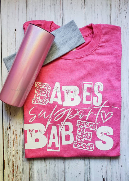 Babes Support Babes Unisex Shirt