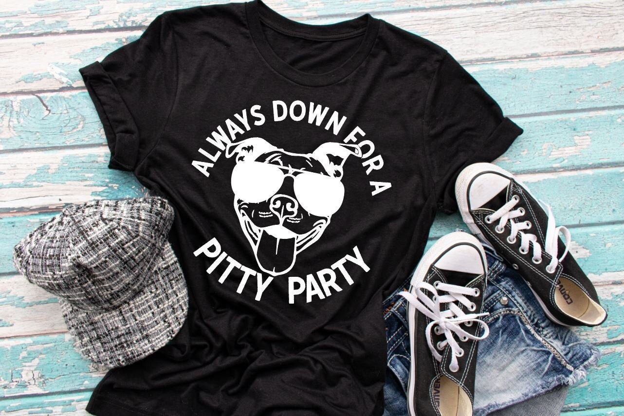 Always Down For A Pitty Party Unisex Shirt