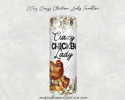 Chicken Tumbler with Straw, Crazy Chicken Lady, 20oz Skinny, Chicken Mom, Farm Tumbler, Homesteader Gift, Gift For Mom, Coffee Tumbler