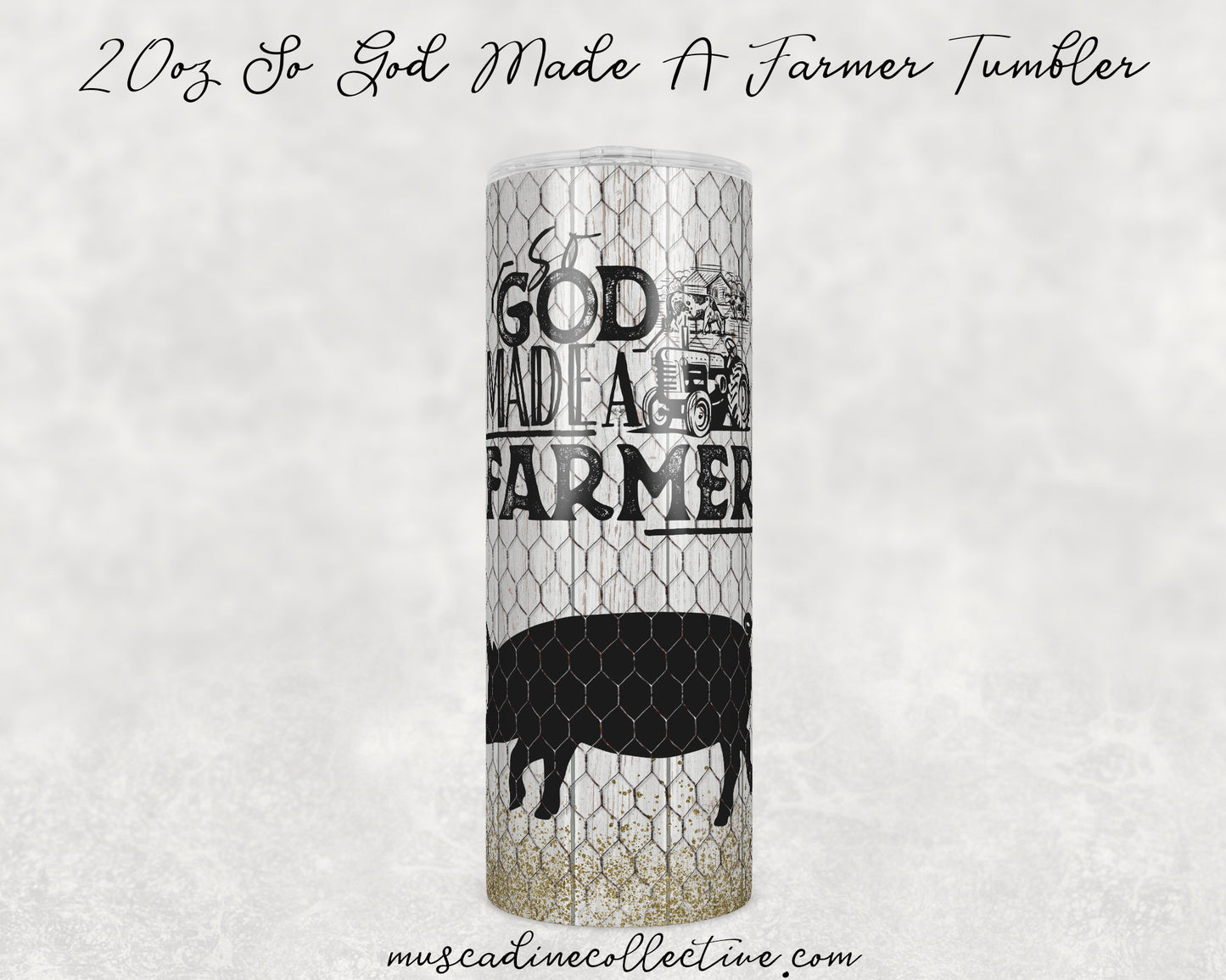 So God Made A Farmer Tumbler, 20oz Skinny, Farm Tumbler, Homesteader Gift, Rustic Gifts, Farmhouse Decor, Farmhouse Kitchen, Tumbler Gift